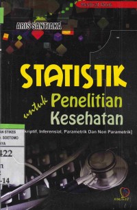 Statistik Untuk Penelitian Kesehatan