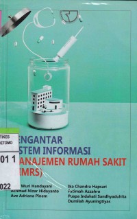 Pengantar Sistem Informasi Manajemen Rumah Sakit (SIMRS)