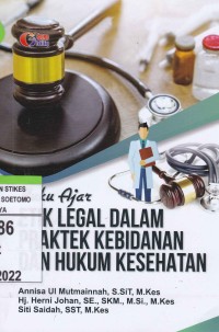 Buku Ajar Etika Legal Dalam Praktek Kebidanan Dan Hukum Kesehatan