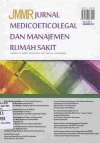 JMMR Jurnal Medicoeticolegal Dan Manajemen Rumah Sakit (Journal Of Medico Legal-Ethics And Hospital Management) Vol.10 No.3 December 2021