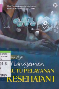 Buku Ajar Manajemen Mutu Pelayanan Kesehatan