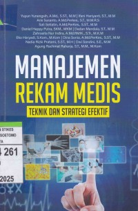 Manajemen Rekam Medis Teknik Dan Strategi Efektif