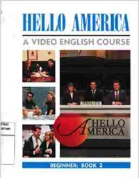 Hello America : A Video English Course. Binner Book 2
