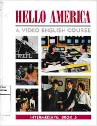 Hello America : A Video English Course. Intermediate : Book 5