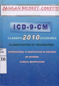 ICD-9-CM : Classification Of Procedures. International Classification Of Diseases 9th Revision Clinical Modification. 2010.