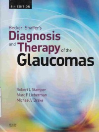 Becker-Shaffer's Diagnosis and Therapy of The Glaucomas