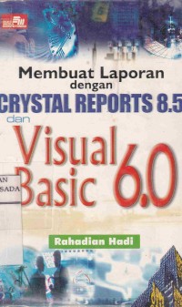 Membuat Laporan dengan Crystal Reports 8.5 dan Visyal Basic 6.0