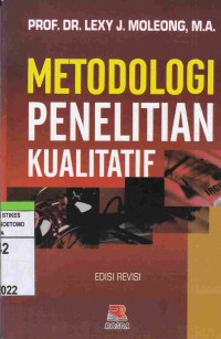 Metodologi Penelitian Kualitatif. Edisi Revisi.