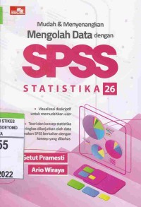 Mudah & Menyenangkan Mengolah Data Dengan SPSS Statistika 26