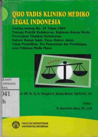 Quo Vadis Kliniko Mediko Legal Indonesia