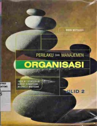 Perilaku dan Manajemen Organisasi. Jilid 2