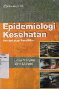 Epidemiologi Kesehatan Pendekatan Penelitian