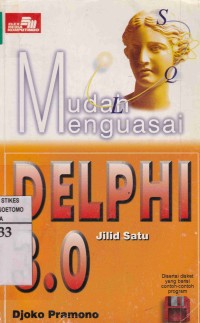 Mudah Menguasai Delphi 3. Jilid 1