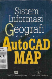 Sistem Informasi Geografi dengan AutoCAD MAP