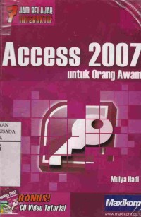 7 Jam Belajar Interaktif Access 2007 untuk Orang Awam