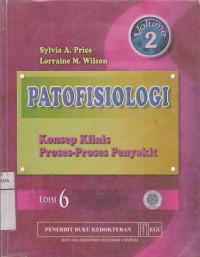 Patofisiologi : Konsep Klinis Proses-Proses Penyakit. Vol 2