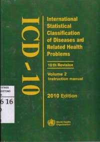 ICD - 10 Volume 2 Instruction Manual : International Statistical Classification Of Diseases and Related Health Problems. 10th Revision