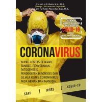 CoronaVirus-Kupas Tuntas Sejarah, Sumber, Penyebaran, Patogenis, Pendekatan Diagnosis dan Gejala Klinis Coronavirus pada Hewan dan Manusia